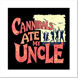 cannibals ate my uncle vintaged style Posters and Art